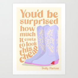Dolly Parton Quote Art Print