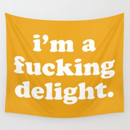 I'm A Fucking Delight Funny Offensive Quote Wall Tapestry