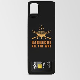 BBQ | Barbecue all the way | Grilling Gift Android Card Case | Grill, Barbecue Lover, Bbq Lover, Graphicdesign, Bbq Gift, Grill Gift, Grill Gift Idea, Bbq, Grill Party, Bbq Funny 