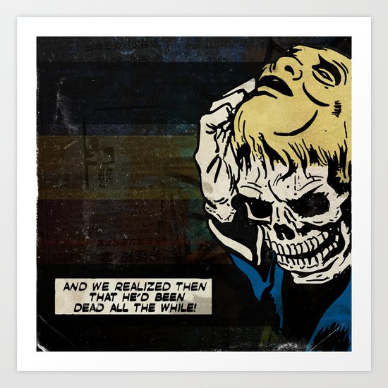 Dead All the While Art Print