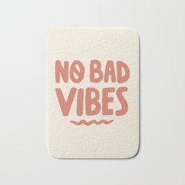 No Bad Vibes Bath Mat