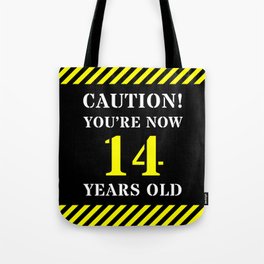 [ Thumbnail: 14th Birthday - Warning Stripes and Stencil Style Text Tote Bag ]
