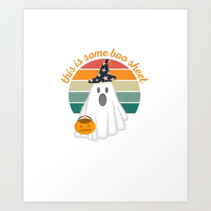 the is some boo sheet Art Print