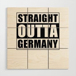 Straight Outta Germany Wood Wall Art