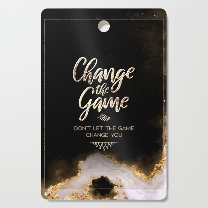 Change The Game Black and Gold Motivational Art Cutting Board