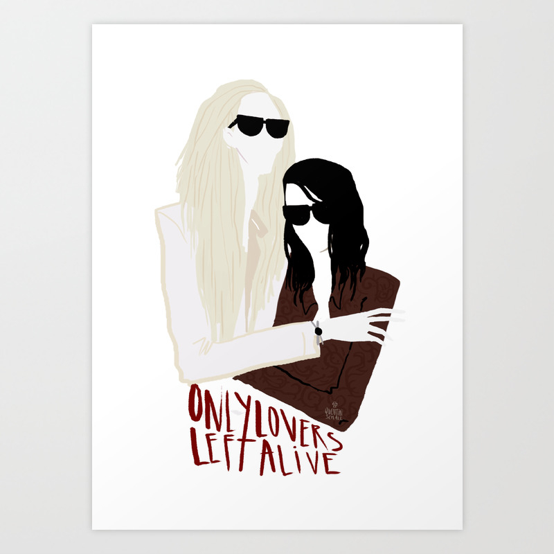 Only Lovers Left Alive Art Print By Quentinschall Society6