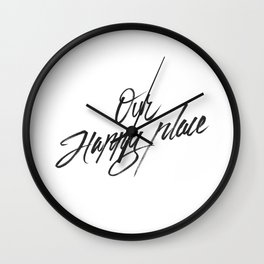 Our happy place Wall Clock