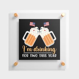 I'm Drinking For Two This Year Floating Acrylic Print