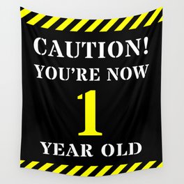 [ Thumbnail: 1st Birthday - Warning Stripes and Stencil Style Text Wall Tapestry ]