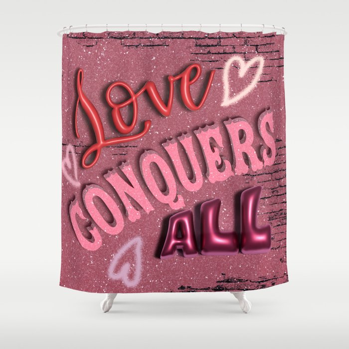 Love Conquers All 3D Lettering Shower Curtain
