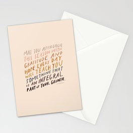 May You Approach This Season With Gratitude And Hope: Every Day Will Teach You Something That Is An Integral Part Of Your Growth. Stationery Card