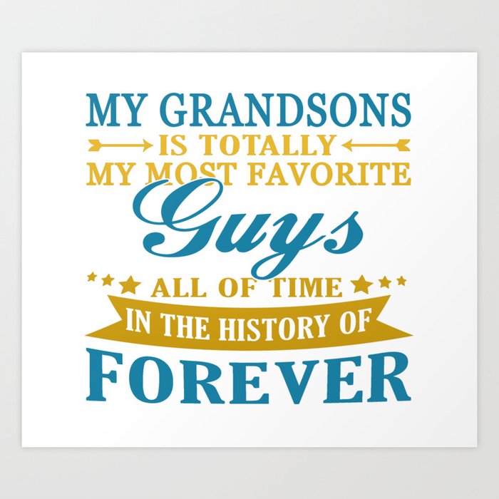 Grandsons Forever Art Print