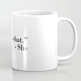 That's what she said Coffee Mug