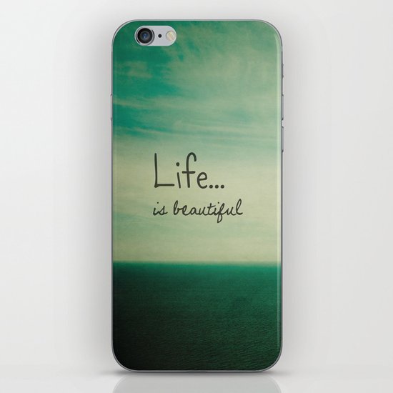 Life is Beautiful iPhone & iPod Skin