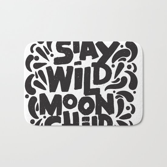 STAY WILD MOON CHILD Bath Mat