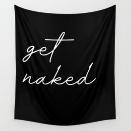 get naked Wall Tapestry