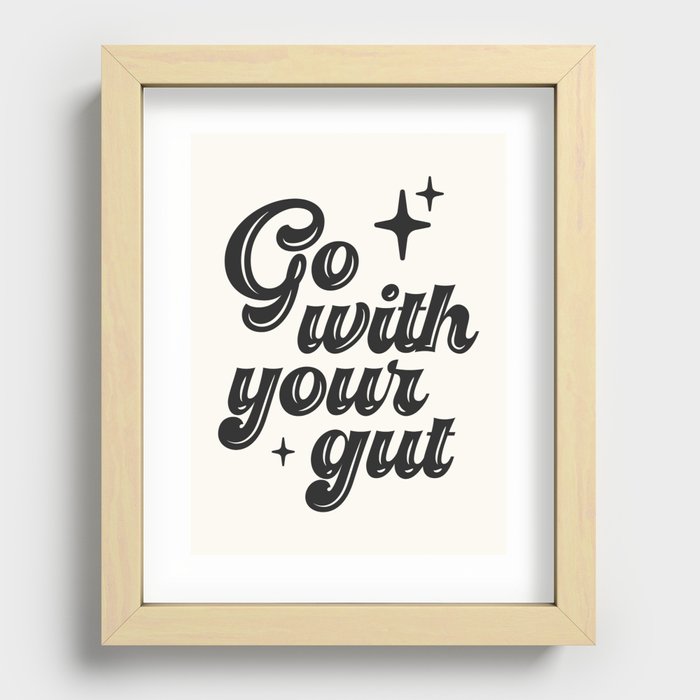 Go with your gut Recessed Framed Print