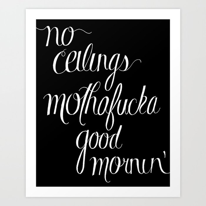 No Ceilings Art Print By Ecerdeiros Society6