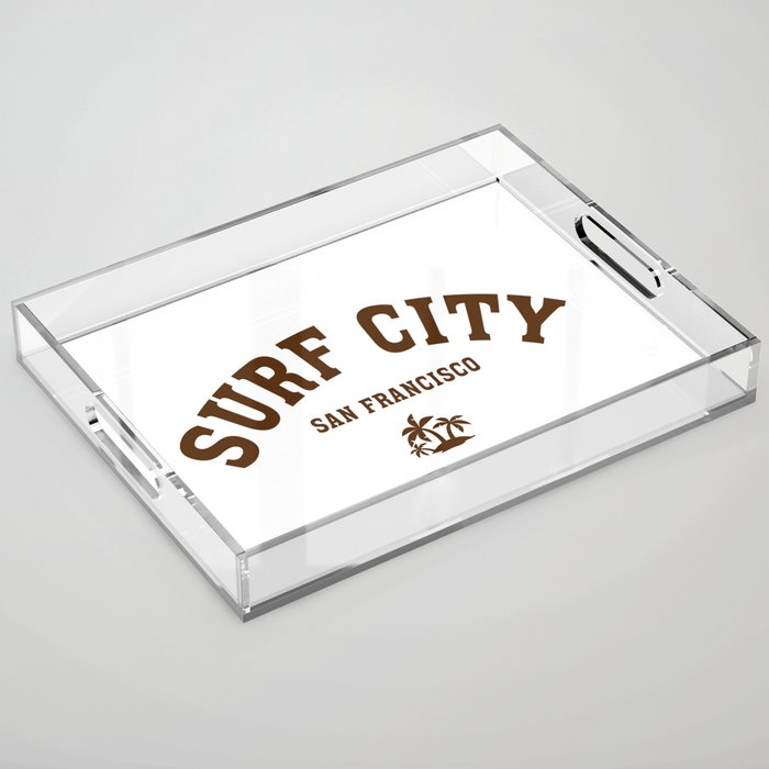 Surf city san francisco Acrylic Tray
