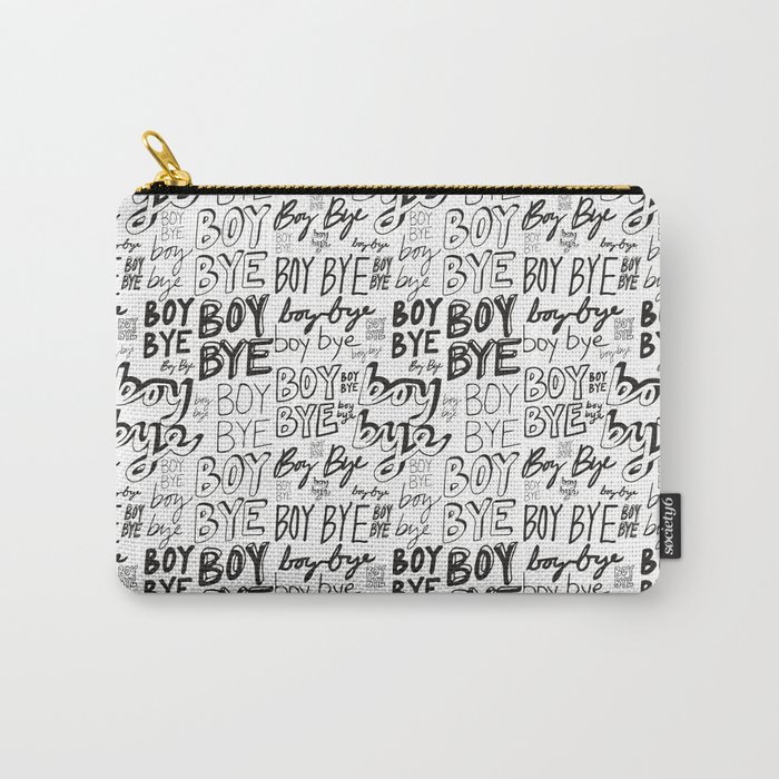 BOY BYE Carry-All Pouch
