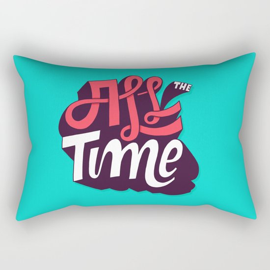 All The Time Rectangular Pillow