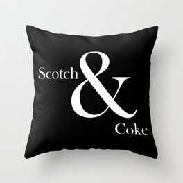 SCOTCH & COKE Throw Pillow