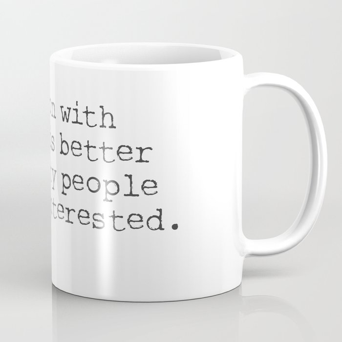 One person with passion. E.M. Forster Coffee Mug