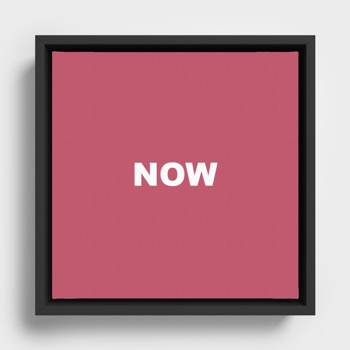 NOW CLARET COLOR Framed Canvas