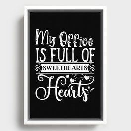 My Office Is Full Of Sweethearts Hearts Framed Canvas