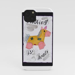 Nothing is Real iPhone Case