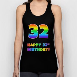 [ Thumbnail: HAPPY 32ND BIRTHDAY - Multicolored Rainbow Spectrum Gradient Tank Top ]