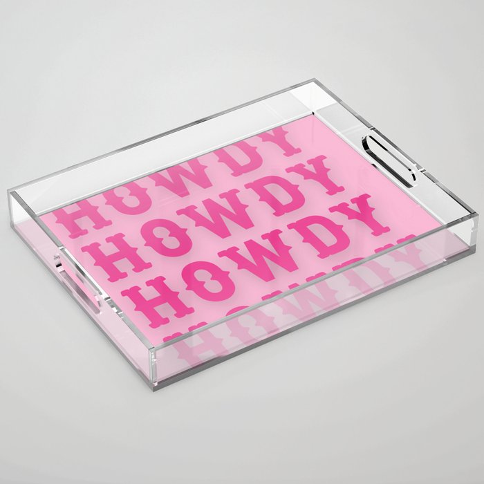Howdy - Pink Western Aesthetic Acrylic Tray