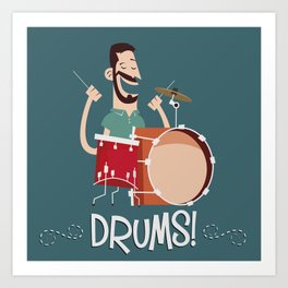 Drums! Art Print