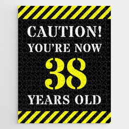 [ Thumbnail: 38th Birthday - Warning Stripes and Stencil Style Text Jigsaw Puzzle ]