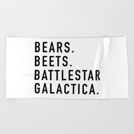 Bears. Beets. Battlestar Galactica.  Beach Towel
