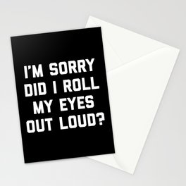 Roll My Eyes Out Loud Funny Sarcastic Quote Stationery Card