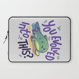 You Evolved Into This? // Evolution, Darwin, Biology, Nature Laptop Sleeve