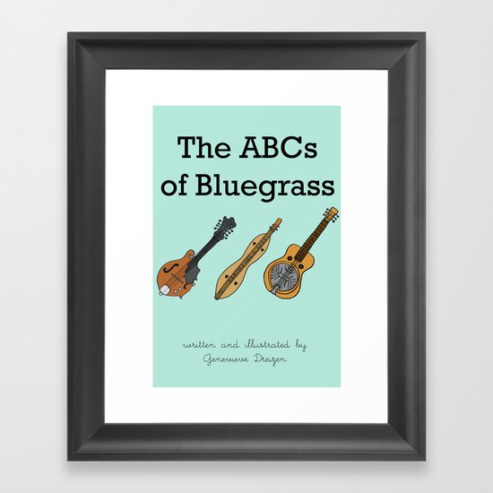 The ABCs of Bluegrass Framed Art Print