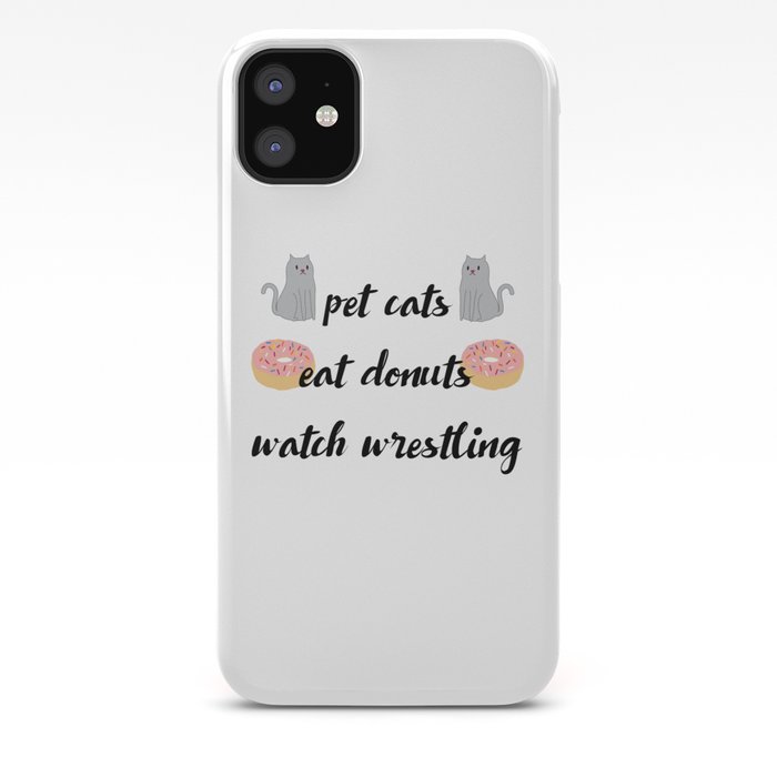 Pet Cats Eat Donuts Watch Wrestling Iphone Case By Zoeybug