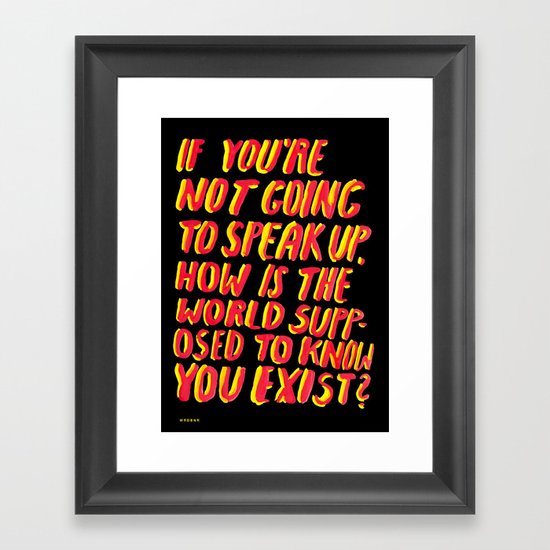 Speak Up Framed Art Print