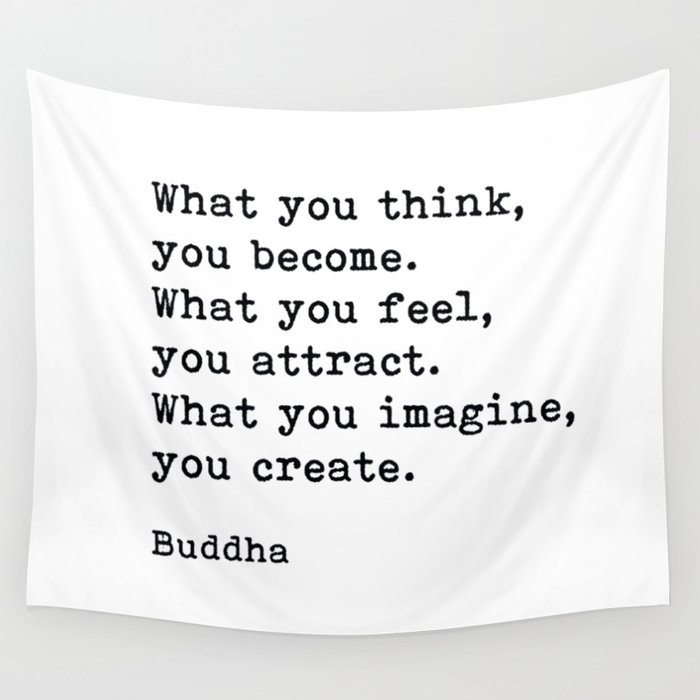 What You Think You Become, Buddha, Motivational Quote Wall Tapestry