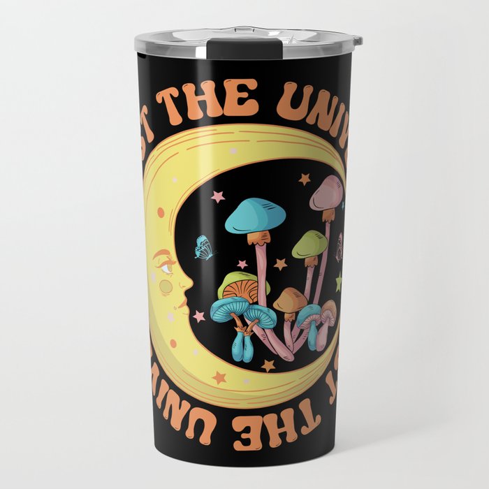 Trust the universe moon and mushrooms Travel Mug