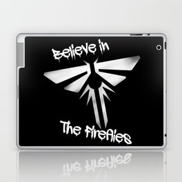 Believe In The Fireflies (The Last Of Us) Laptop & iPad Skin