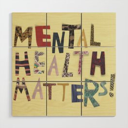 mental health matters Wood Wall Art