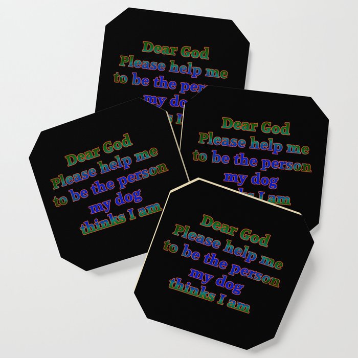 Humorous one-liner states “Please God -Please Help Me” joke in edgy  typography. The funny joke has Coaster by Patricia | Society6