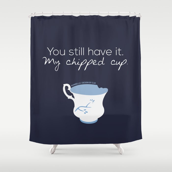 Rumbelle Quote (OUAT) Shower Curtain