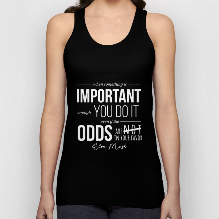 Elon Musk Motivational Quote Tank Top