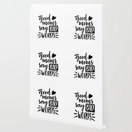 Bad Words Wallpaper For Any Decor Style Society6