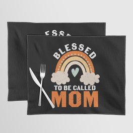 Blessed To Be Called Mom Placemat