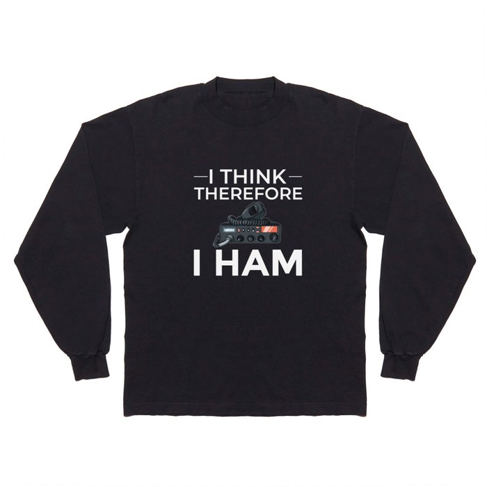 Ham Radio Amateur Radio Long Sleeve T Shirt